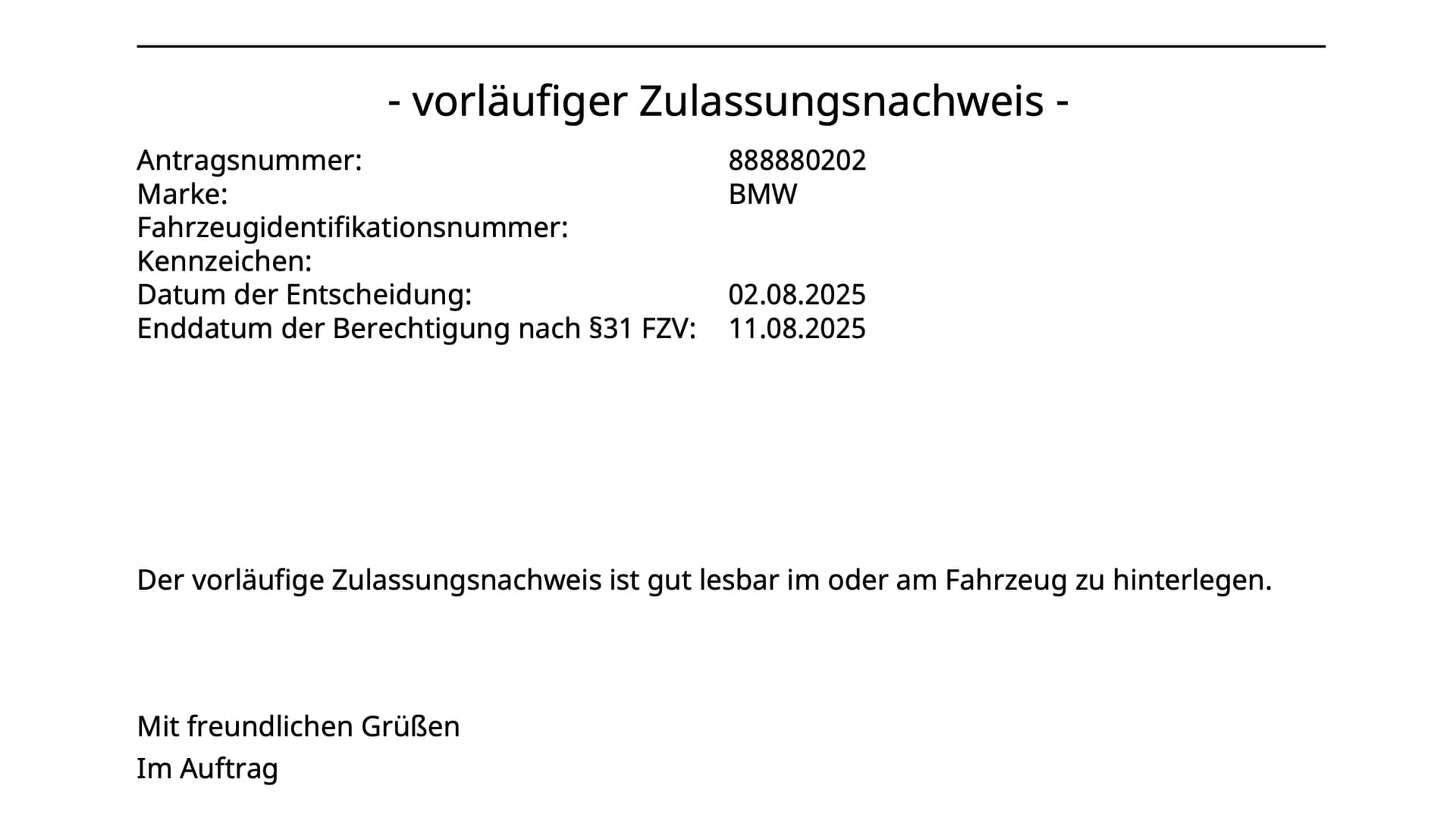 Darf ich mit der vorläufigen Zulassung ins Ausland fahren?
